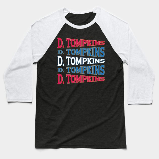 NATIONAL TEXT ART DANIEL TOMPKINS Baseball T-Shirt by LAVA-ROMA-NOVA